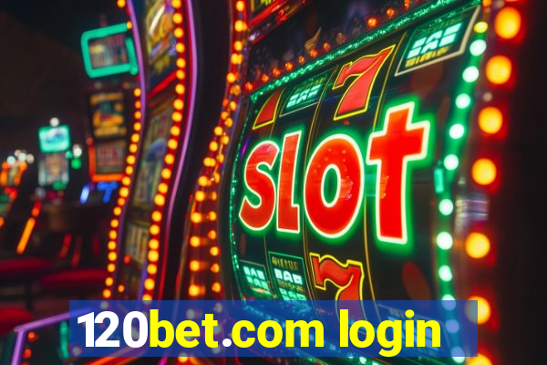 120bet.com login